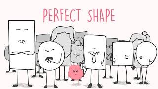 Perfect Shape  2D Animated Film