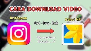 Cara Download Video Instagram Ke Galeri