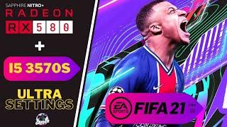 FIFA 21  RX 580 8GB + i5 3570S  Ultra Settings 1080P Gameplay Showcase