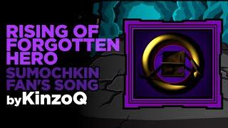 KinzoQ - Rising of Forgotten Hero Sumochkins Comic Fan Song