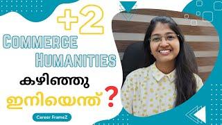 Best Courses After Plus Two Commerce  Humanities ‍  Malayalam  Career FrameZ