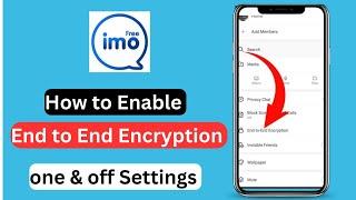 How to Enable End to End Encryption on imo  imo new Useful Updates  Tech squad