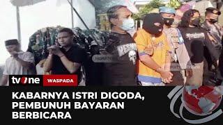 Kabarnya Istri Digoda Pembunuh Bayaran Berbicara  Waspada tvOne