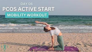 10 MIN Mobility Workout  DAY 6 - PCOS ACTIVE START