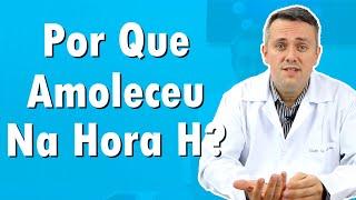 Por Que o Pênis Amoleceu No Meio Da Relação?  Dr. Claudio Guimarães