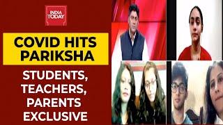 CBSE Board Exam 2021 Students Teachers & Parents Speak To India Today & Share Their Thoughts