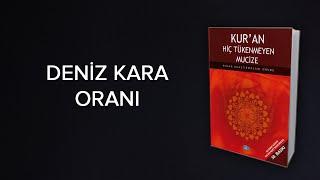 DENİZ - KARA ORANI Kuranda Kelime Uyumlarındaki Matematiksel Mucizeler