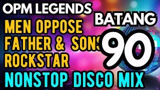 Batang 90s OPM Legends Nonstop Disco Mix Part2