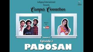 CAMPUS CONNECTION SEASON -2  EPISODE -2  PADOSAN