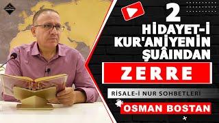 Hidayet-i Kuraniyenin Şuâından Zerre-2 - Risale-i Nur Sohbetleri - 30.08.2024