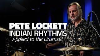 Indian Rhythms Applied To The Drum Set  Pete Lockett