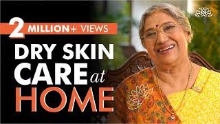 Simple home remedies for dry skin  Dr. Hansaji Yogendra