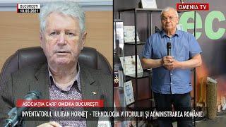 INVENTATORUL IULIEAN HORNEȚ – TEHNOLOGIA VIITORULUI ȘI ADMINISTRAREA ROMÂNIEI