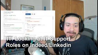 IT Looking at IT Support Roles on IndeedLinkedin