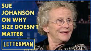 Sex Educator Sue Johanson Explains Why Size Doesnt Matter  Letterman