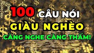 100 Câu nói sâu sắc về Giàu Nghèo càng Ngẫm càng Thấm