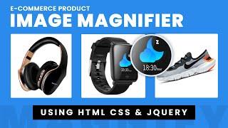 Image Magnifier On Mouse Hover - Using Magnify JS  Glass Lens Zoom Style - CSS HTML & JQuery