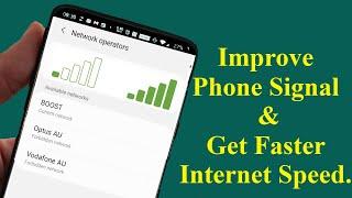 How to Improve Phone Signal and Get Faster Internet speed when you change a simple settings