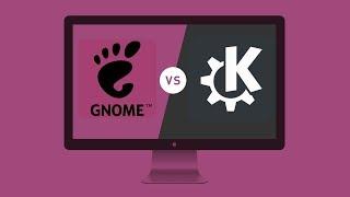 GNOME 3 Vs KDE Plasma  Which is the Best Linux Desktop Environment?