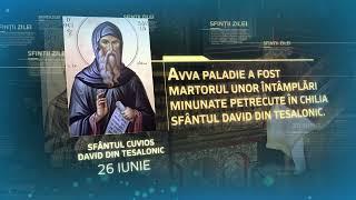 Sfântul Cuvios David din Tealonic - 26 iunie