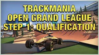 Trackmania 2020 Open Grand League Step 1 Qualification