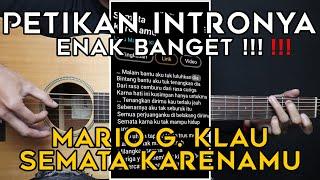 TUTORIAL GITAR SEMATA KARENAMU - MARIO G. KLAU  Lengkap Dan Mudah