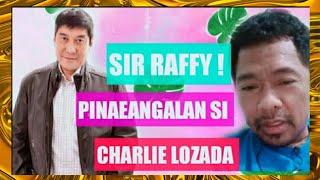 CHARLIE LUZDA PINARANGALAN NI SIR RAFFY