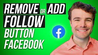 How to Add or Remove the Follow Button on Your Facebook Profile 2023