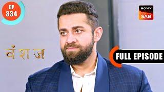 DJ Gets Exposed  Vanshaj  Ep 334  Full Episode  4 July 2024