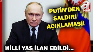 Putinden ilk açıklama geldi Herkesi cezalandıracağız  A Haber