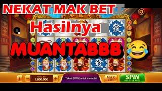 700m nekat max bet  HASILNYA MEMUASKAN