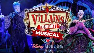 Disney Villains Tonight LIVE  Disney Cruise Line Musical Show