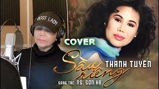 Danh Ca THANH TUYỀN Cover Ca Khúc SẦU RIÊNG Chúc Mừng Phim Vượt 220.000 Views Sau 24h Công Chiếu