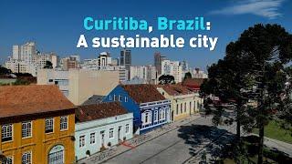 Curitiba Brazil A sustainable city