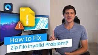 How To Fix ZIP File Invalid Problem?