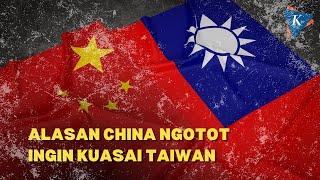 Kenapa China Menginginkan Taiwan?