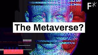 What is the Metaverse exactly?