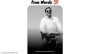 Akshay Kumar Motivational Lines️ True words  Motivational Heart Touching Lines Whatsapp Status