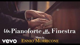 Ennio Morricone - Un Pianoforte alla Finestra Senso 45 HQ