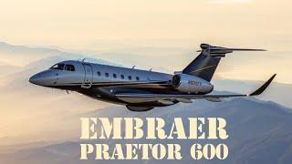 How the Embraer Praetor 600 Redefines Luxury and Performance in Business Aviation