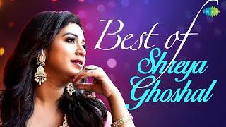 Best of Shreya Ghoshal Songs  Tum Kya Mile  Jaadu Hai Nasha  Ve Kamleya  Non-Stop Playlist