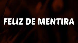 Sech - Feliz de Mentira LyricsLetra