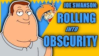 Joe Swanson Rolling Into Obscurity