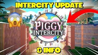 WE HAVE PIGGY INTERCITY UPDATES Roblox