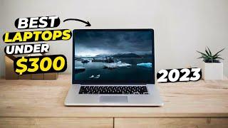 Best Laptops Under $300 2024  Top 5 Best Budget Laptops Under $300 in 2024