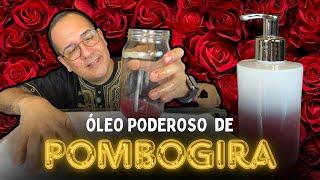 Óleo para ativar a força da Pombogira - Praticando Magia