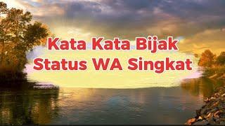 KATA KATA BIJAK STATUS WA SINGKAT