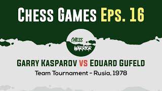 Garry Kasparov vs Eduard Gufeld  Team Tournament - Rusia 1978