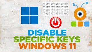 How to Disable or Block Specific Keys In Laptop Keyboard