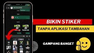 Cara Membuat Stiker WhatsApp Langsung di Aplikasi WA  Panduan Lengkap 2024